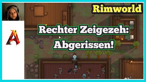 Rechter Zeigezeh Abgerissen Rimworld Let S Play Deutsch German