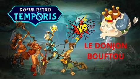 Le Donjon Bouftou Sur Dofus Temporis Retro 2 YouTube