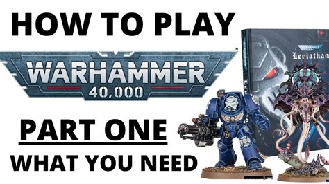 How To Play Warhammer K Th Edition Part What You Need To Play