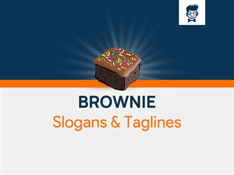 Brownie Slogans And Taglines Brandboy