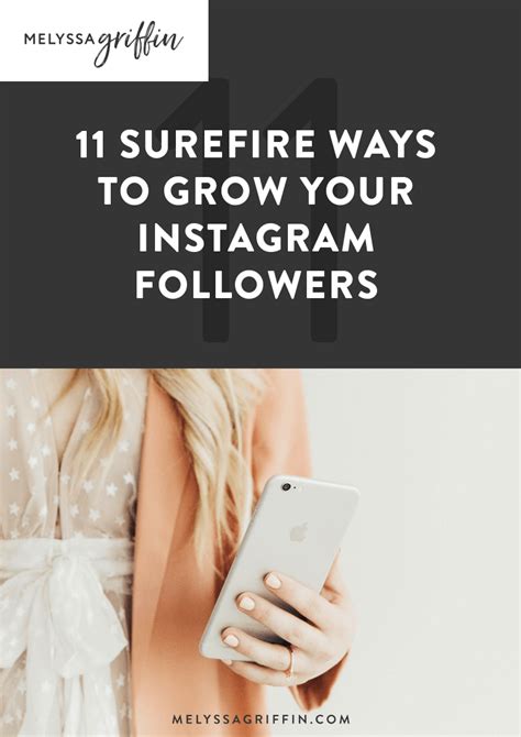 11 Surefire Ways To Grow Your Instagram Followers Melyssa Griffin