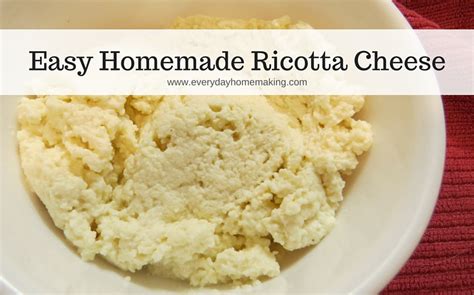 Homemade Ricotta Cheese - Everyday Homemaking