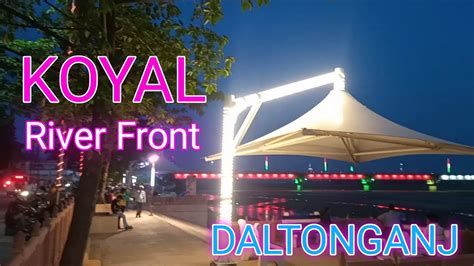 River Front Daltonganj Amazing View Of Daltonganj Youtube