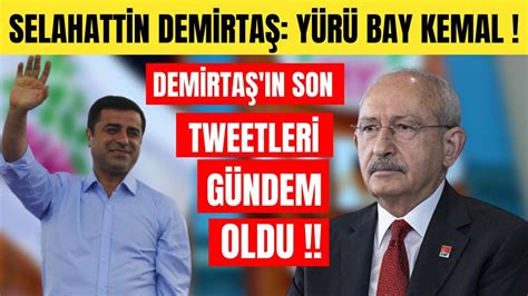 Selahattin Demirtaş YÜRÜ BAY KEMAL YouTube