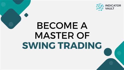 Become A Master Of Swing Trading In 5 Mins Indicator Vault