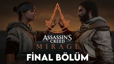 GEÇMİŞLE BARIŞMAK Assassin s Creed Mirage Türkçe Final Bölüm YouTube