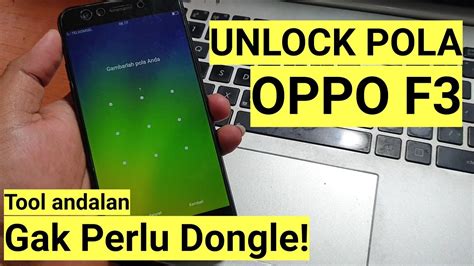 Unlock Oppo F3 Lupa Pola Pin Sandi Tanpa Dongle Usb Only YouTube