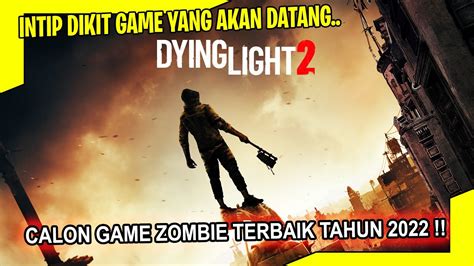 Inilah Game Zombie Paling Ditunggu Dying Light Reaction First