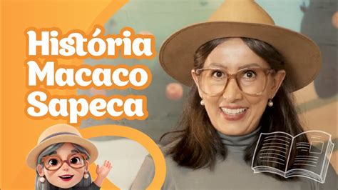 História do Macaco Sapeca a Vovó Celma Turminha Paraiso YouTube