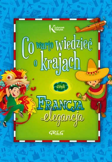 Co warto wiedzieć o krajach Kolorowa klasyka Grzegorz Strzeboński