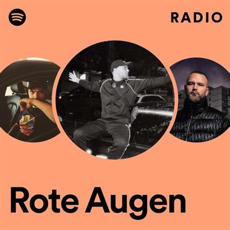 Rote Augen Radio Playlist By Spotify Spotify