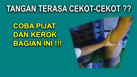 Tutorial Pijat Dan Kerokan Tangan Sering Cekot Cekot Youtube