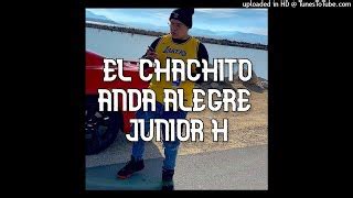 Junior H El Chachito Anda Alegre Acordes Chordify