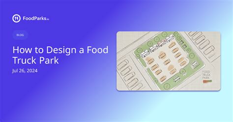 How To Design A Food Truck Park