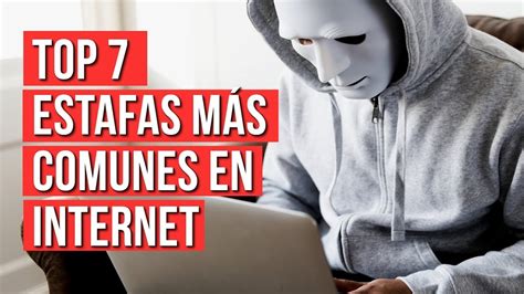 Las Estafas Mas Comunes Por Internet Youtube