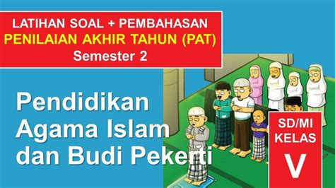 35 Soal Kunci Jawaban PAI Kelas 5 SD Semester 2 Apa Yang Dimaksud