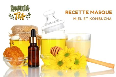 Recette De Masque Visage Au Kombucha Atelier Fermentation