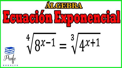 Ecuaciones Exponenciales Ejercicios Resueltos Youtube