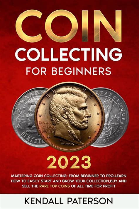 Coin Collecting For Beginners 2023 Mastering Coin Collecting From