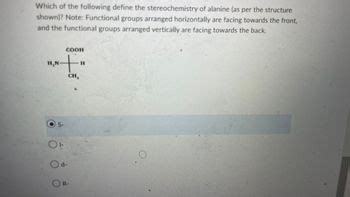 Answered: Which of the following define the stereochemistry of alanine ...