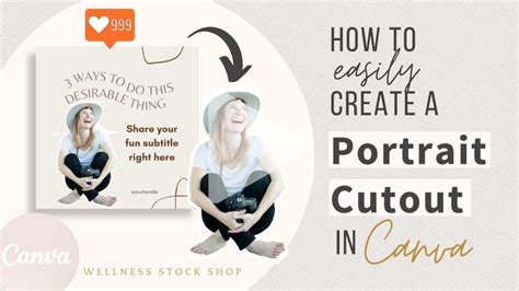 How To Create A Portrait Cutout In Canva Youtube