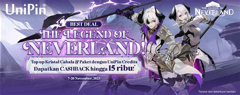 Unipin Best Deal Top Up The Legend Of Neverland Nikmati Cashback