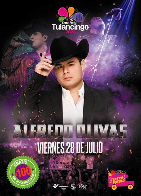 Alfredo Olivas Se Presenta Hoy En La Expo Feria Tulancingo Todo Lo