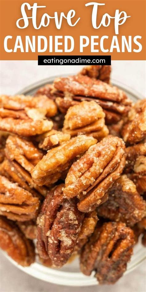 Stovetop Candied Pecans Sweet And Salty Pecans Recipe Pecan Recipes Easy Stove Top Recipes