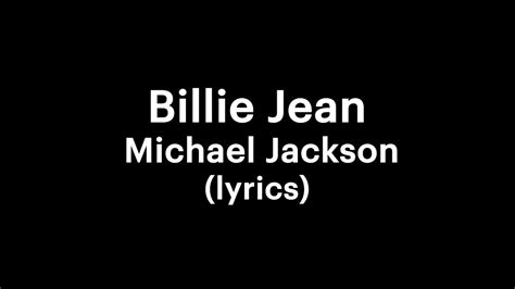 Michael Jackson Billie Jean Lyrics Youtube