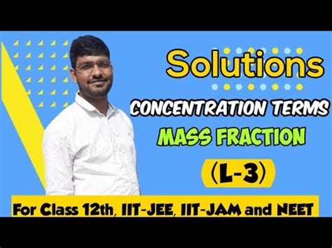 Solutions Chemistry Class Solutions Concentration Terms Mole