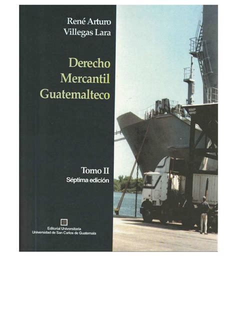 Libro De Derecho Mercantil Guatemalteco Rene Villegas Tomo Ii Compress