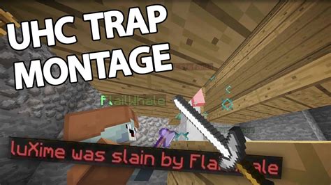 Uhc Trap Montage Hypixel Uhc Minecraft Defib Youtube