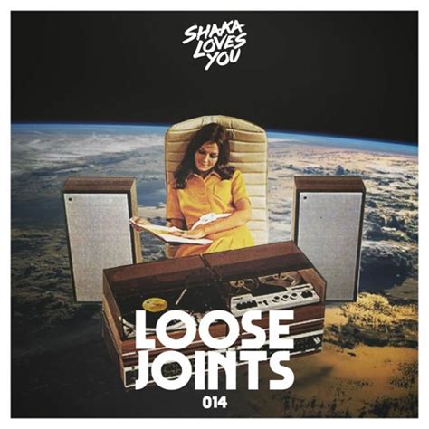 Stream Shaka Loves You Listen To Loose Joints Playlist Online For