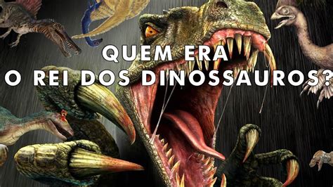 10 Dinossauros Poderosos Que Já Dominaram A Terra Youtube