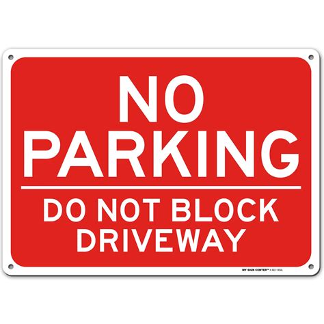 Buy No Parking Do Not Block Driveway Sign 10 X 14 Industrial Grade