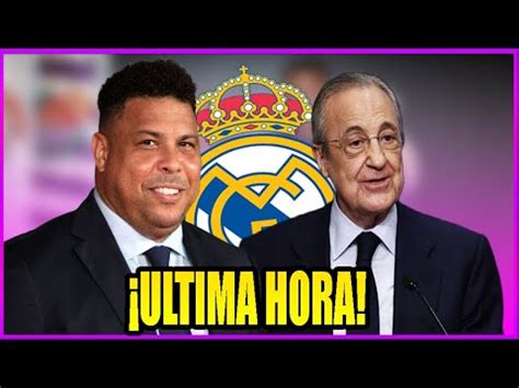 RONALDO NAZARIO SORPRENDE A FLORENTINO CON SU PETICIÓN MIRA LO QUE