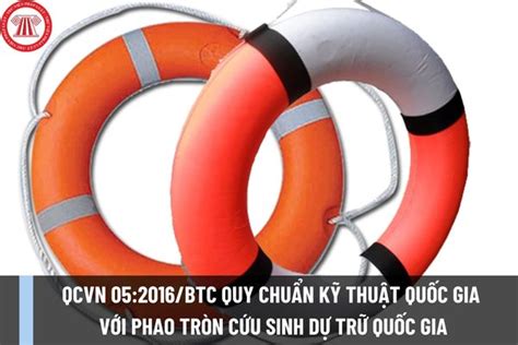 QCVN 05 2016 BTC Quy chuẩn kỹ thuật quốc gia với phao tròn cứu sinh dự