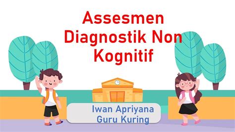 Assesmen Diagnostik Non Kognitif Youtube