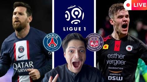 Psg Vs Toulouse Live Reaction Ligue 1 Messi Magic Tonight Youtube