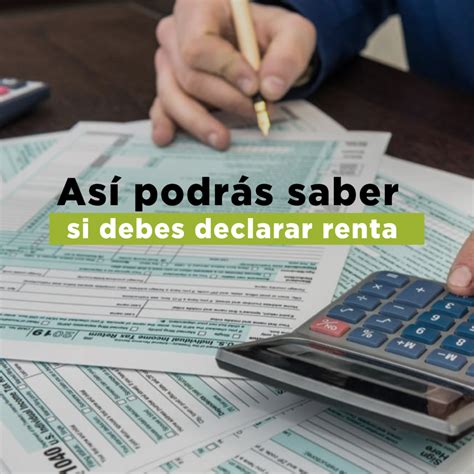 Declaración De Renta 2021 Así Puede Saber Si Le Toca Declarar O No Alianza Inmobiliaria