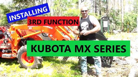 How To Install 3rd Function On Kubota Mx Series Tractor Easy Youtube