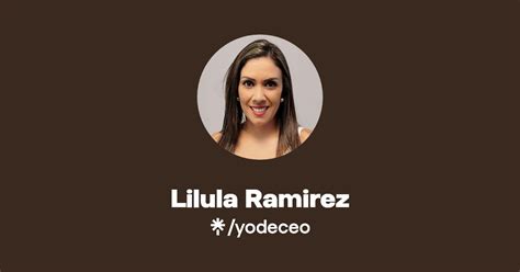 Lilula Ramirez Instagram Facebook Tiktok Linktree