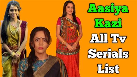 Aasiya Kazi All Tv Serials List Indian Television Actress Balika