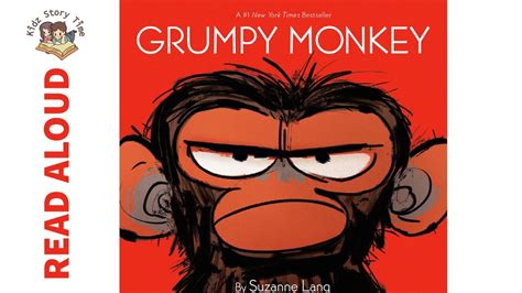 Grumpy Monkey By Suzanne Lang Story Time Read Aloud Youtube