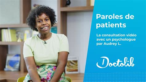 Consultation Vid O Parole De Patients L Experience Daudrey Avec