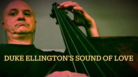 Duke Ellingtons Sound Of Love Bass Line Play Along Backing Track Youtube