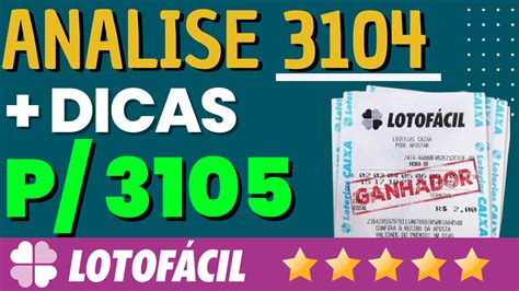 Analise da Lotofacil 3104 Dicas Para 3105 Lotofácil de Hoje