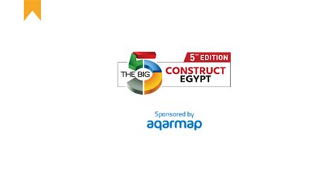 The Big 5 Construct Egypt 5th Edition Aqarmap Blog