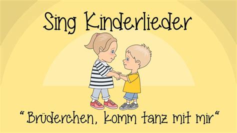 Br Derchen Komm Tanz Mit Mir Kinderlieder Zum Mitsingen Sing