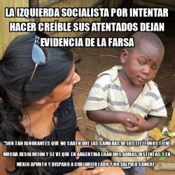 Meme Skeptical Rd World Kid La Izquierda Socialista Por Intentar